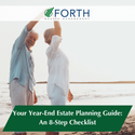 Your Year-End Estate Planning Guide: An 8-Step Checklist