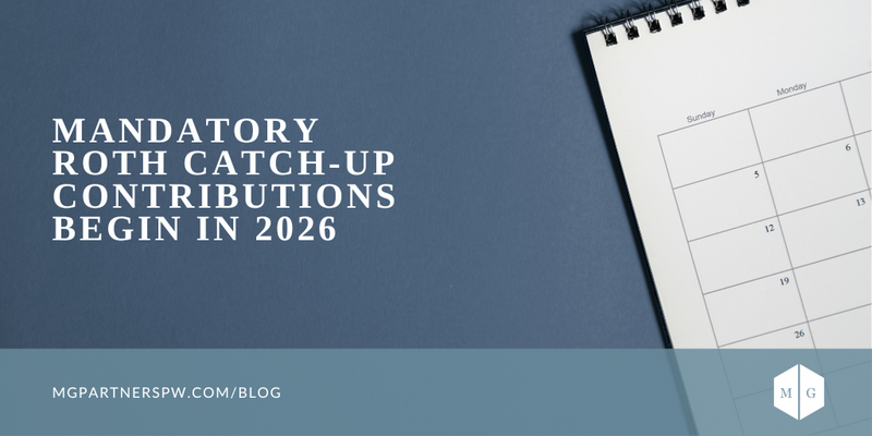 Mandatory Roth Catch-Up Contributions Begin in 2026