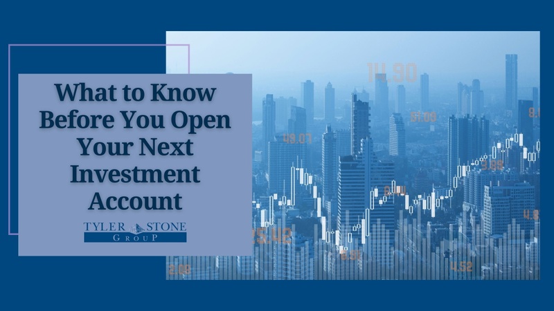 What to Know Before You Open Your Next Investment Account