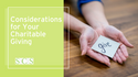 Considerations for Your Charitable Giving