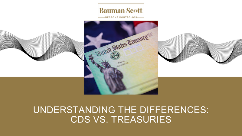Understanding the Differences: CDs vs. Treasuries