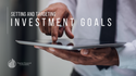 Setting and Targeting Investment Goals