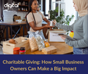 Charitable Giving: How Small Business Owners Can Make a Big Impact