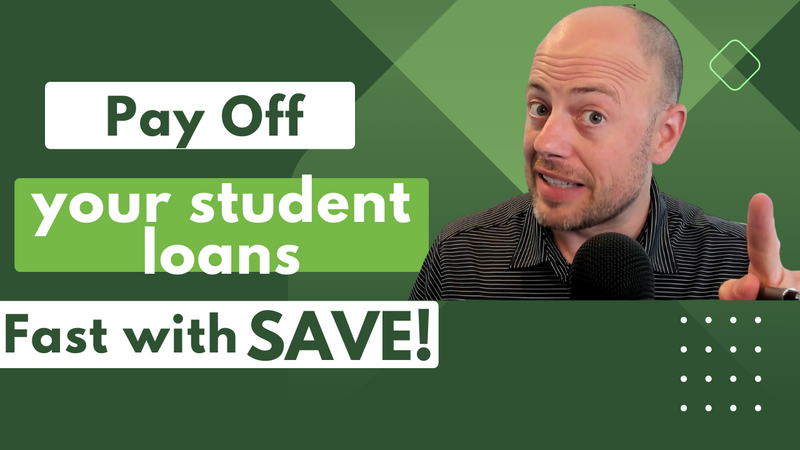 Pay Off Your Student Loans Fast with SAVE!