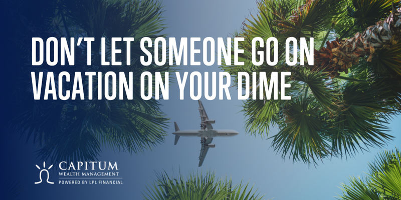 Don’t Let Someone Go on Vacation on Your Dime: How to Keep Your Money Safe from Scammers
