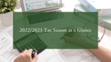2022/2023 Tax Season at a Glance