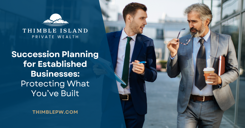 Succession Planning for Established Businesses: Protecting What You’ve Built