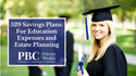 529 Savings Plans: For Education Expenses and Estate Planning?