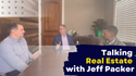 EP 134: Talking Real Estate with Jeff Packer of The Packer Group