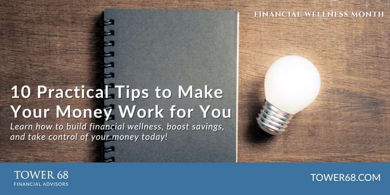 10 Practical Tips to Make Your Money Work for You