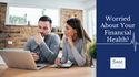 Worried About Your Financial Health? It May Be Time For A Checkup