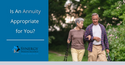 Is an Annuity Appropriate for You?