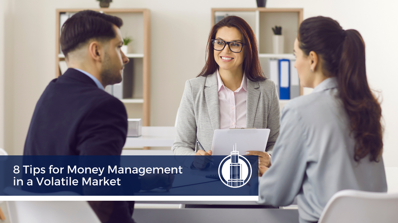 8 Tips For Money Management In a Volatile Market