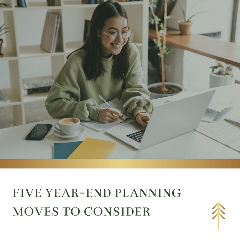 Five Year-End Planning Moves to Consider