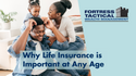 Why Life Insurance Is Important at Any Age