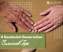 4 Sandwich Generation Survival Tips