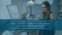 What to Know Before You Open Your Next Investment Account