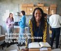 Business Forum: Keeping Your Business High and Dry