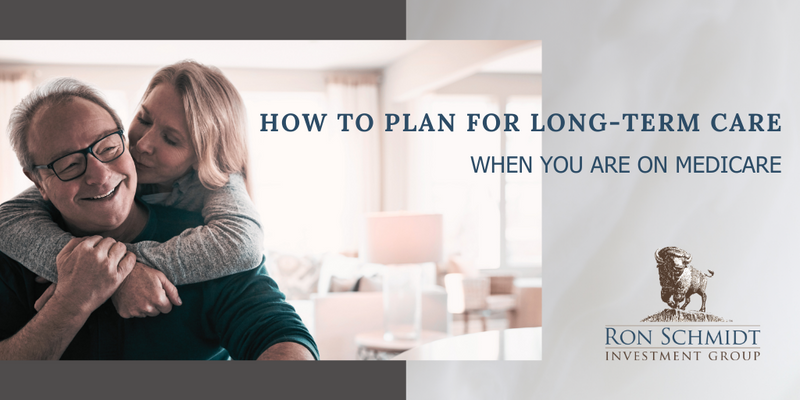 How to Plan For Long-Term Care When You’re On Medicare