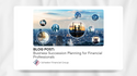 Business Succession Planning for Financial Professionals