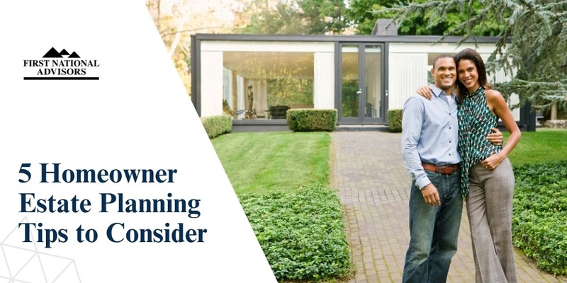 5 Homeowner Estate Planning Tips to Consider