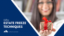 Gifts: Estate Freeze Techniques