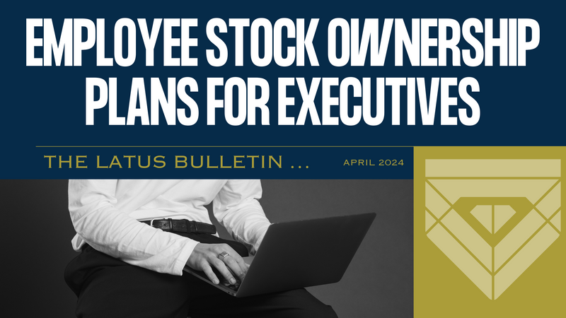 Employee Stock Ownership Plans for Executives