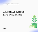 A Look at Whole Life Insurance