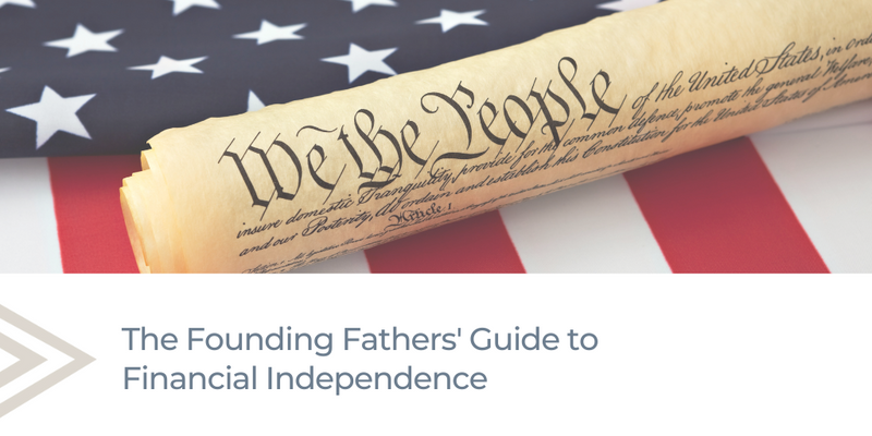 The Founding Fathers' Guide to Financial Independence