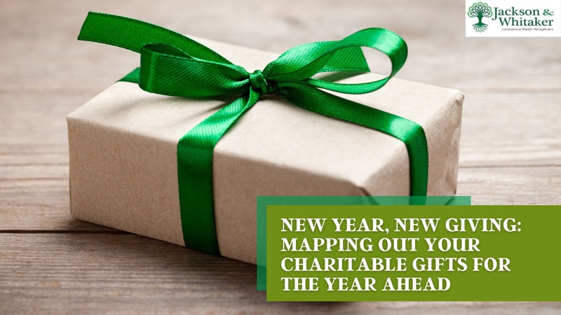 New Year, New Giving: Mapping Out Your Charitable Gifts for the Year Ahead