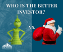 The Grinch vs. Santa Claus – Who is the better investor?