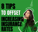 8 Tips to Help Offset Increasing Insurance Rates