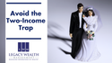 Avoid the Two-Income Trap