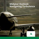 Midyear Outlook 2022: Navigating Turbulence