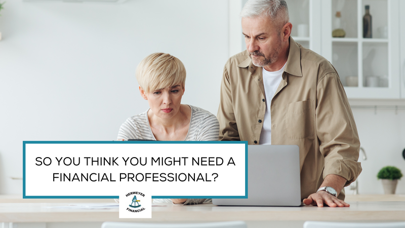 So You Think You Might Need A Financial Professional? A Guide to National Financial Advisor Day