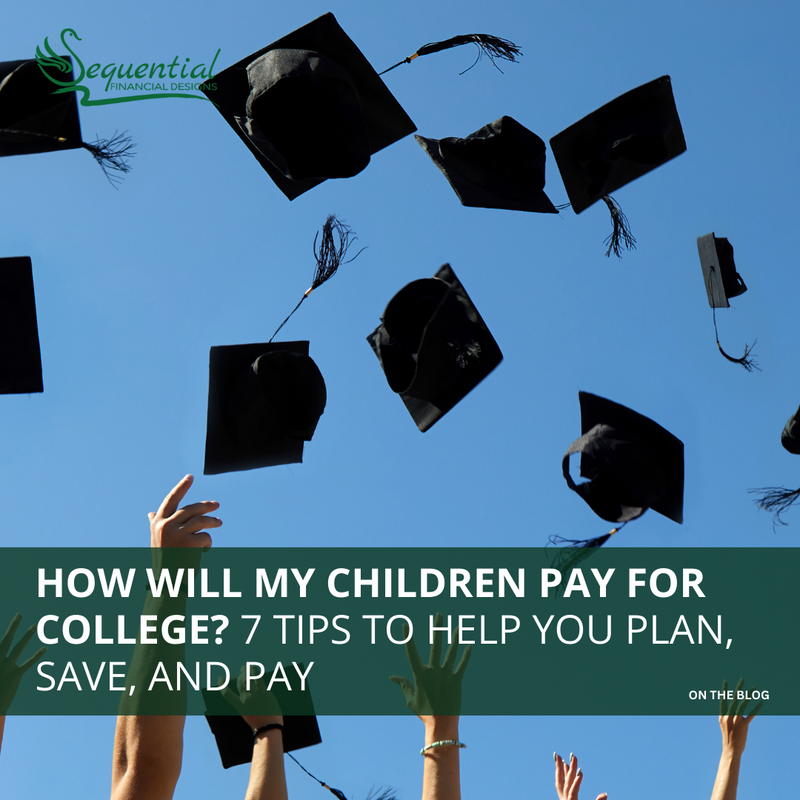 How Will My Children Pay for College? 7 Tips to Help You Plan, Save, and Pay