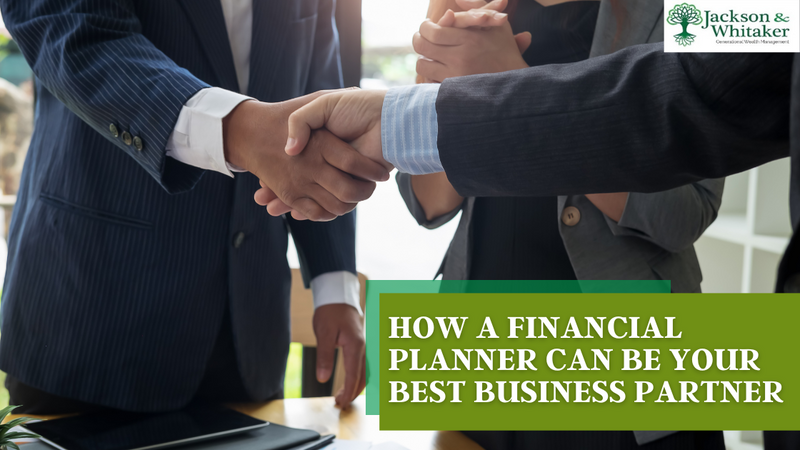How a Financial Professional May Be Your Valuable Business Advisor