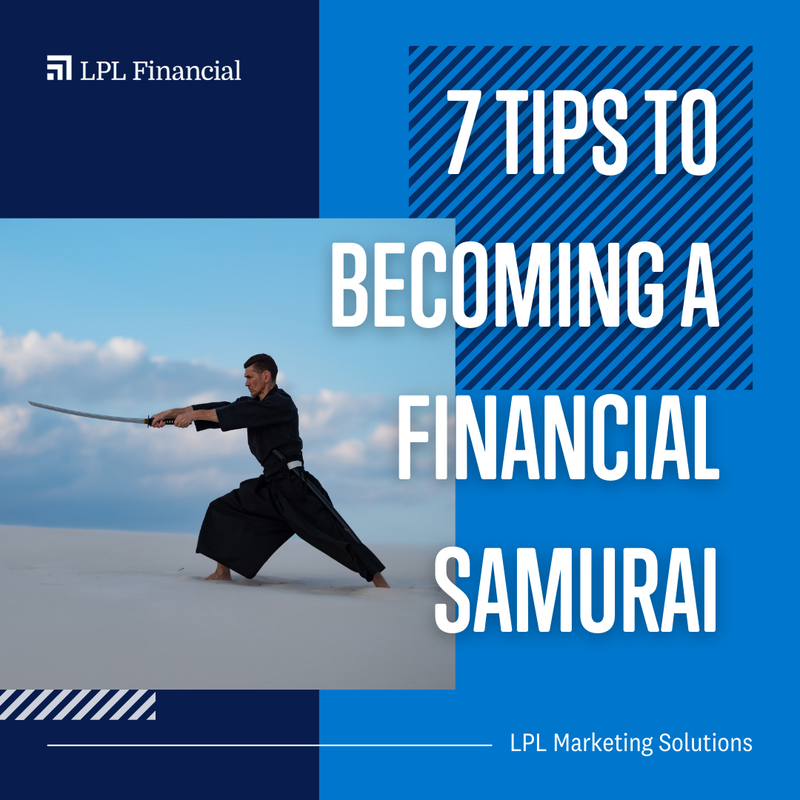 7 Tips to Becoming a Financial Samurai