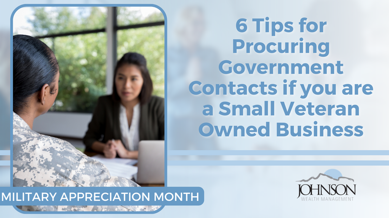 6 Tips for Procuring Government Contracts if you are a Small Veteran Owned Business