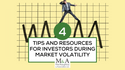 4 Tips and Resources for Income Investors During Periods of High Inflation and Market Volatility