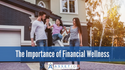 The Importance of Financial Wellness
