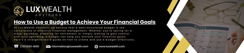 How to Use a Budget to Pursue Your Financial Goals
