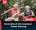 Ownership of Life Insurance: Estate Planning
