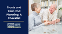 Trusts and Year-End Planning: A Checklist