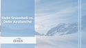 Debt Snowball vs. Debt Avalanche: The Cold Hard Facts