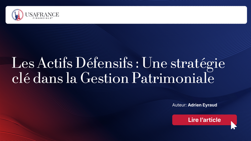 Les Actifs Défensifs : Une stratégie clé dans la Gestion Patrimoniale