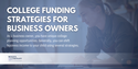 College Funding Strategies for Business Owners