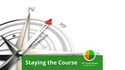 Staying the Course