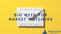 Big Week for Market Watchers