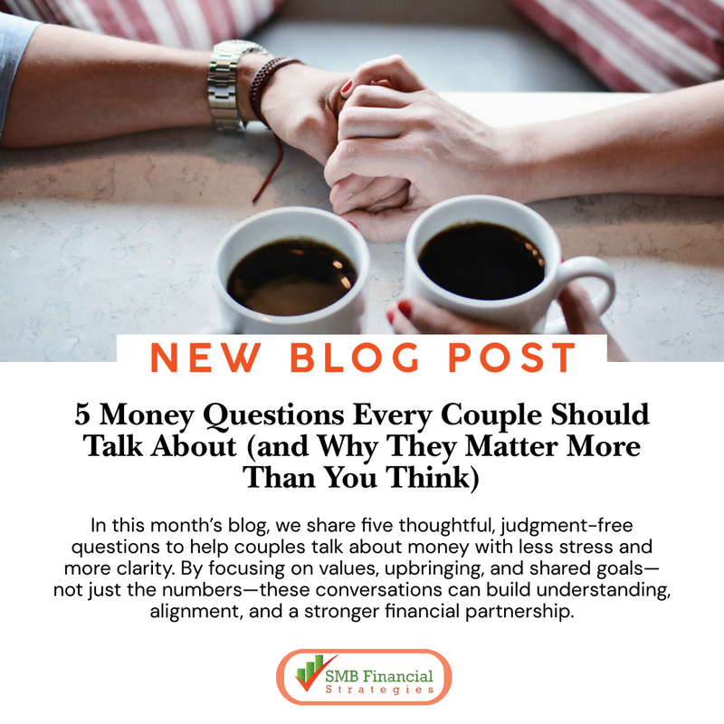 5 Money Questions Every Couple Should Talk About (and Why They Matter More Than You Think)